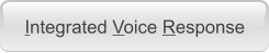 Integrated Voice Response